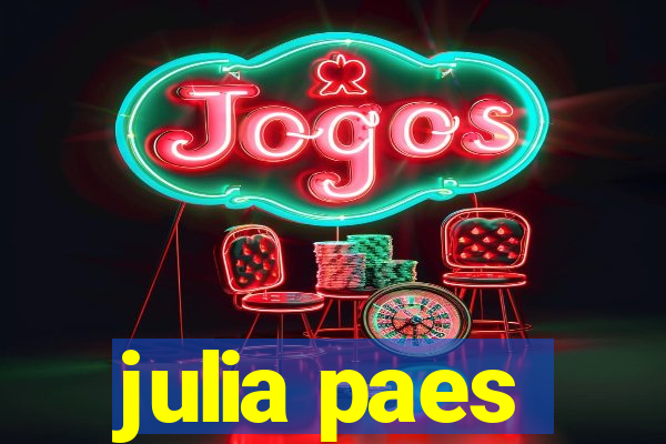 julia paes